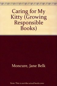 Caring for My Kitty (Growing Responsible Books)