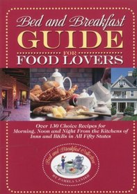 Bed and Breakfast Guide for Food Lovers (Bed and Breakfast Collection)