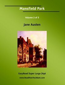 Mansfield Park Volume 2 of 3   [EasyRead Super Large 24pt Edition]