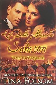 La Belle Mortelle de Samson (Les Vampires Scanguards) (French Edition)