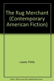 The Rug Merchant (Contemporary American Fiction)