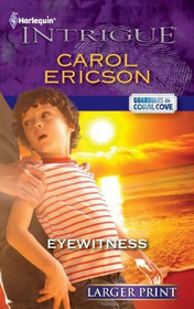 Eyewitness (Guardians of Coral Cove, Bk 2) (Harlequin Intrigue, No 1355) (Larger Print)