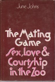 The Mating Game: Sex, Love and Courtship in the Zoo