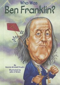 Who Was Ben Franklin? (Who Was...?)