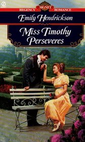 Miss Timothy Perseveres (Signet Regency Romance)