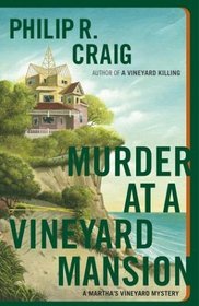 Murder at a Vineyard Mansion  (A Martha's Vineyard Mystery Book #15)