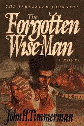 The Forgotten Wise Man (The Jerusalem Journeys, Book 1)