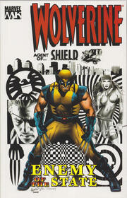 Wolverine: Enemy of the State, Vol 2