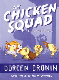 The Chicken Squad: The First Misadventure (A Chicken Squad Adventure)