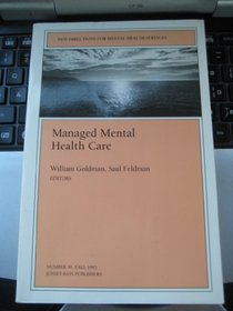 Managed Mental Health Care (New Directions for Youth Development)
