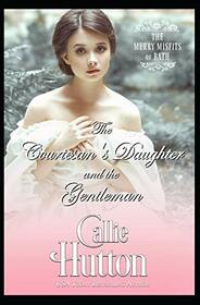 The Courtesan's Daughter and the Gentleman (The Merry Misfits of Bath)