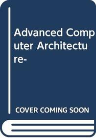 Advanced Computer Architecture-