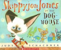 Skippyjon Jones in the Dog House (Skippyjon Jones)