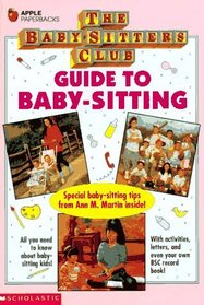 Guide to Baby-Sitting (Baby-Sitters Club)