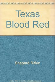 Texas, Blood Red