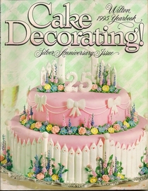 Cake Decorating- Silver Anniversary Issue