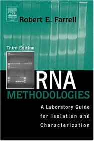 RNA Methodologies : A Laboratory Guide for Isolation and Characterization