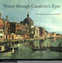 Venice through Canaletto's Eyes (National Gallery London Publications)