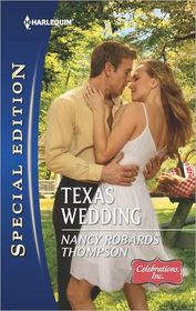 Texas Wedding (Celebrations, Inc., Bk 1) (Harlequin Special Edition, No 2214)