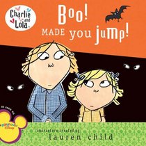 Boo! Made You Jump! (Charlie and Lola)