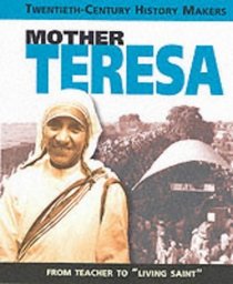 Mother Teresa (Twentieth Century History Makers)