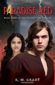 Paradise Red (Perfect Fire, Bk 3)