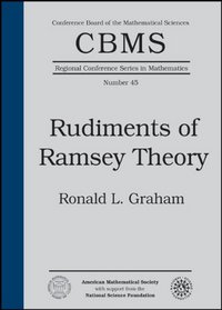 Rudiments of Ramsey Theory (Cbms Regional Conference Series in Mathematics)