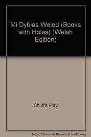 Mi Dybias Weled (Books with Holes) (Welsh Edition)