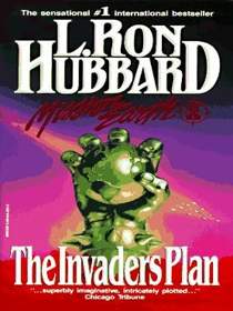 The Invader's Plan (Mission Earth Series, Vol 1)
