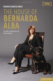 The House of Bernarda Alba: A Modern Adaptation (Modern Plays)