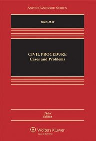 Civil Procedure: Cases and Problems, Third Edition