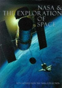 NASA and the Exploration of Space: With Works from the Nasa Art Collection