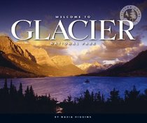 Welcome to Glacier National Park (Visitor Guides)