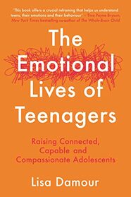 The Emotional Lives of Teenagers