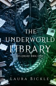 The Underworld Library (Hellbrary, Bk 1)