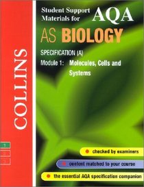 AQA (A) Biology: Molecules, Cells and Systems (Collins Student Support Materials)