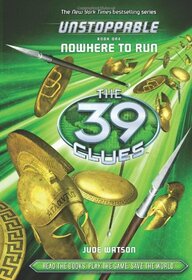 The 39 Clues: Unstoppable: Nowhere to Run - Library Edition