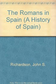 The Romans in Spain (History of Spain)