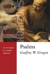 Psalms (Two Horizons Old Testament Commentary)