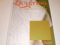 Quilting: Techniques & Patterns for Machine Stitching