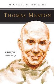 Thomas Merton: Faithful Visionary (People of God)
