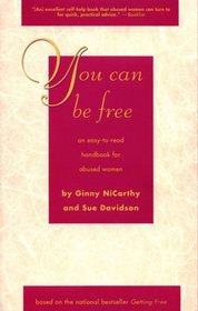 You Can Be Free: An Easy-To-Read Handbook for Abused Women