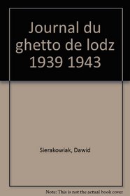Journal du ghetto de Lodz, 1939-1943