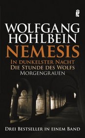 Nemesis: In dunkelster Nacht / Die Stunde des Wolfs / Morgengrauen