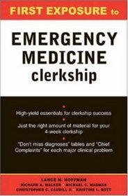 First Exposure to Emergency Medicine Clerkship (First Exposure)