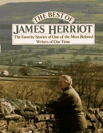 The Best of James Herriot: Favorite Memories of  One of the Most Beloved Writers of Our Time