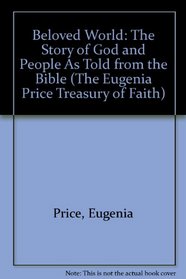 Beloved World (The Eugenia Price Treasury of Faith)