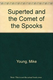 Superted and the Comet of the Spooks