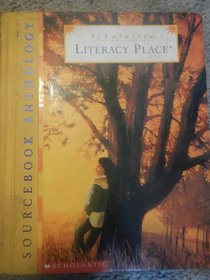 Literacy Place (Sourcebook Anthology, 1)