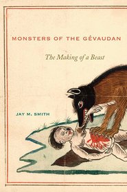 Monsters of the Gvaudan: The Making of a Beast